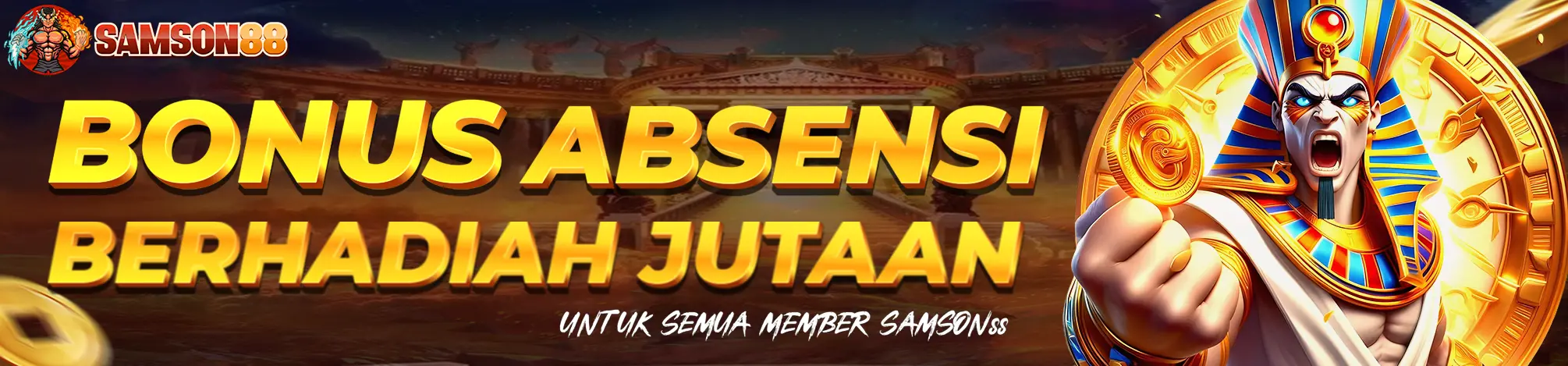 Bonus Absensi Samson88